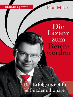 cover image of Die Lizenz zum Reichwerden